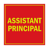 Square Assistant Principal Sign with Adhesive Tape, Mounts On Any Surface, Weather Resistant