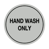 Signs ByLITA Circle Hand Wash Only Sign