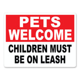 Pets Welcome Children Must Be On Leash, 9"x12" Plastic Novelty Sign