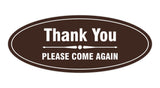 Signs ByLITA Oval thank you please come again with bar Sign