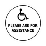 Circle Wheelchair Please Ask For Assistance Sign with Adhesive Tape, Mounts On Any Surface, Weather Resistant, Indoor/Outdoor Use