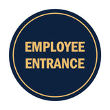 Signs ByLITA Circle Employee Entrance Sign