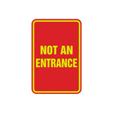 Portrait Round Not An Entrance Sign with Adhesive Tape, Mounts On Any Surface, Weather Resistant