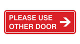 Signs ByLITA Standard Please Use Other Door Right Arrow Sign