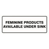 Feminine Products Available Under Sink Sign