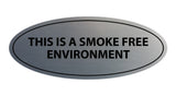 Oval THIS IS A SMOKE FREE ENVIRONMENT Sign