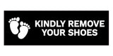 Signs ByLITA Basic Kindly Remove Your Shoes Sign