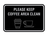 Classic Framed Please Keep Coffee Area Clean Wall or Door Sign