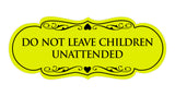 Signs ByLITA Designer Do Not Leave Children Unattended Sign
