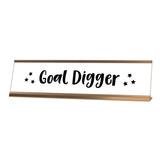 Goal Digger Desk Sign, novelty nameplate (2 x 8