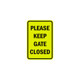 Portrait Round please keep gate closed Sign with Adhesive Tape, Mounts On Any Surface, Weather Resistant