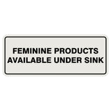 Feminine Products Available Under Sink Sign