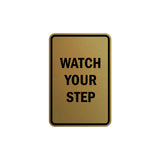 Portrait Round Watch Your Step Sign with Adhesive Tape, Mounts On Any Surface, Weather Resistant