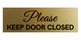 Signs ByLITA Basic Please Keep Door Closed Sign