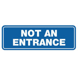 Standard Not An Entrance Sign