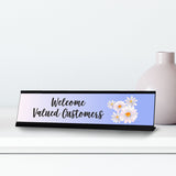 Welcome Valued Customers, Desk Sign or Front Desk Counter Sign (2 x 8")