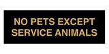 No Pets Except Service Animals Sign