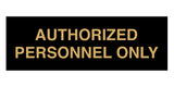 Signs ByLITA Basic Authorized Personnel Only Sign