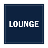 Square Lounge Sign with Adhesive Tape, Mounts On Any Surface, Weather Resistant