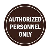 Signs ByLITA Circle Authorized Personnel Only Sign