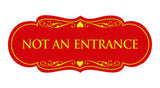Signs ByLITA Designer Not An Entrance Sign