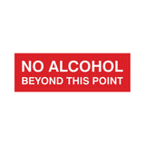 Signs ByLITA Basic No Alcohol Beyond This Point Sign