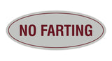 Signs ByLITA Oval No Farting Sign
