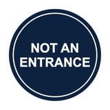 Signs ByLITA Circle Not An Entrance Sign
