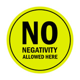 Signs ByLITA Circle No Negativity Allowed Here Sign