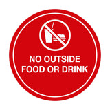 Signs ByLITA Circle No Outside Food Or Drink Sign