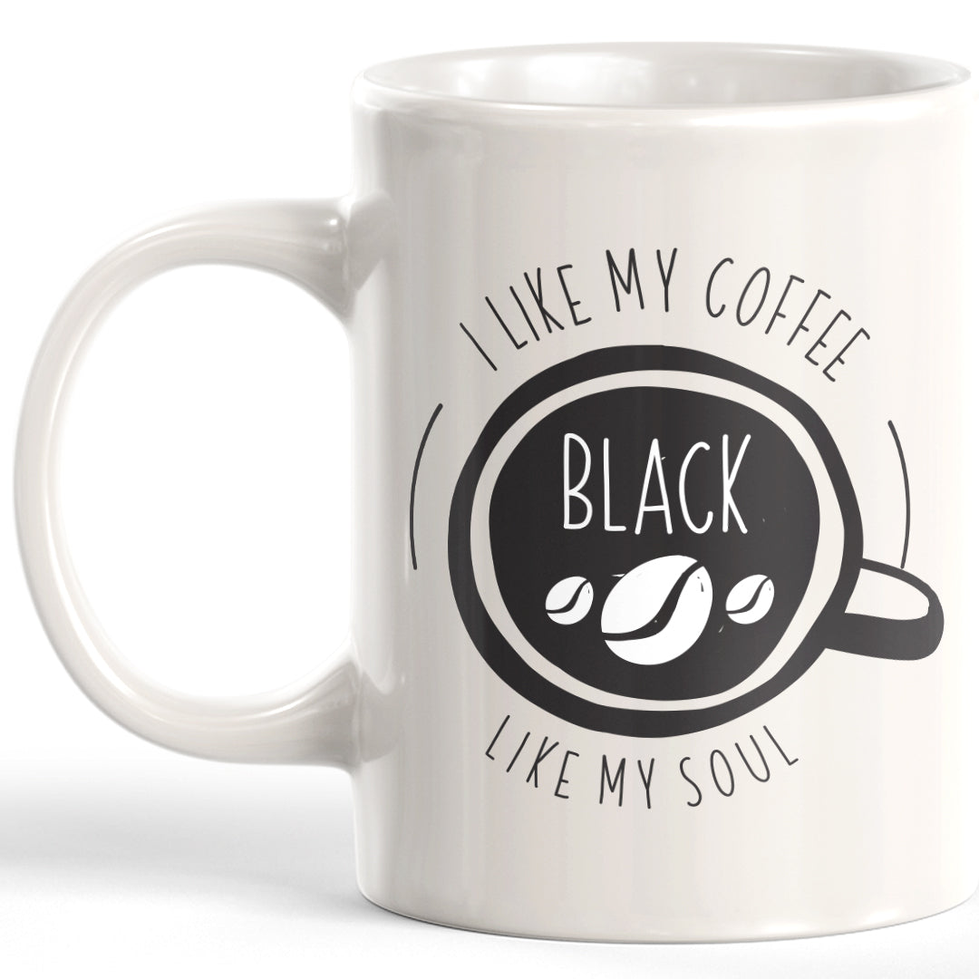 I Like My Coffee Black Like My Soul 11oz Coffee Mug - Funny Novelty Souvenir