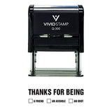 Thanks For Being Self Inking Novelty Rubber Stamp