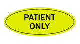 Signs ByLITA Oval Patient Only Sign
