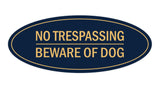 Oval No Trespasssing Beware Of Dog Sign