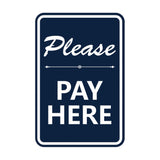 Portrait Round Please Pay Here Sign