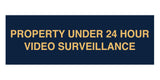 Signs ByLITA Basic Property 24 Hour Video Under Surveillance Sign