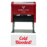 Red COLD BLOODED! Icon Self Inking Rubber Stamp