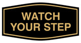 Signs ByLITA Fancy Watch Your Step Sign