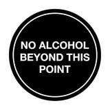 Signs ByLITA Circle No Alcohol Beyond This Point Sign