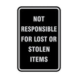 Portrait Round Not Responsible For Lost Or Stolen Items Sign