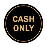 Signs ByLITA Circle Cash Only Sign