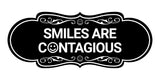 Designer Smiles Are Contagious Wall or Door Sign