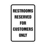 Signs ByLITA Portrait Round Restrooms Reserved For Customers Only Sign