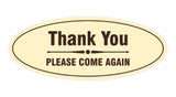 Signs ByLITA Oval thank you please come again with bar Sign