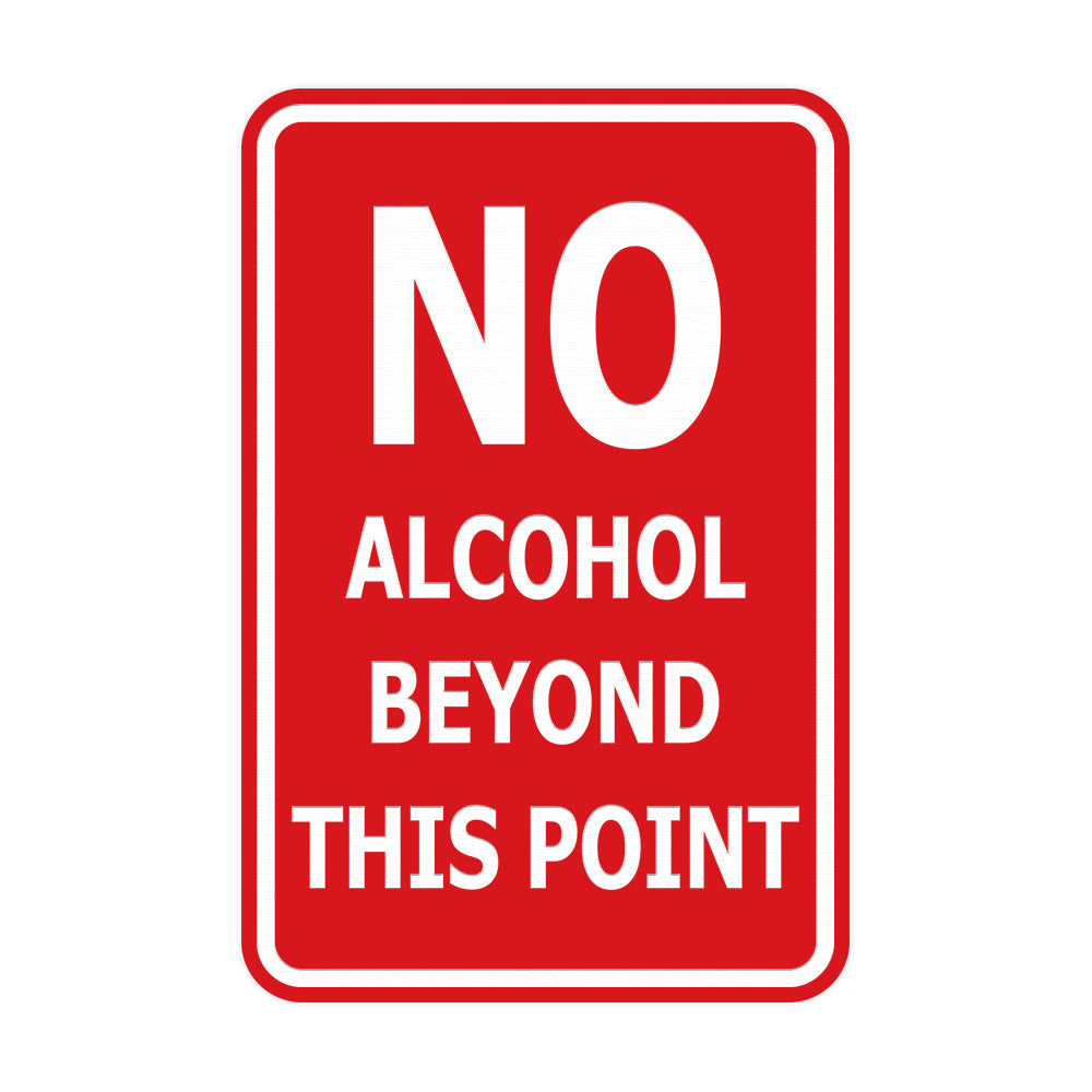 Signs ByLITA Portrait Round no alcohol beyond this point Sign