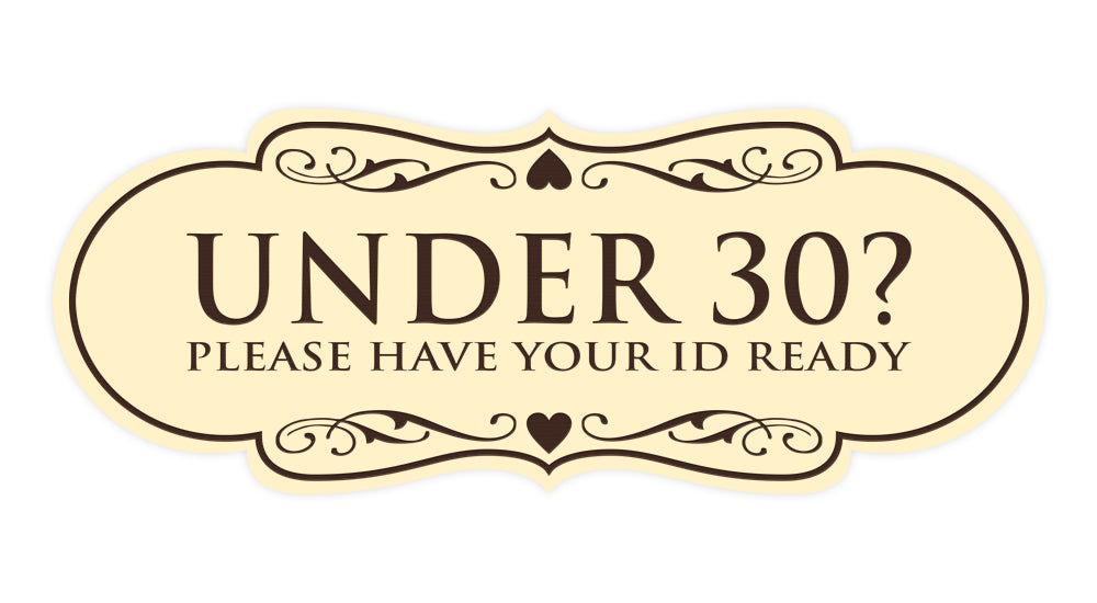 Designer Under 30? Please Have Your ID Ready Wall or Door Sign