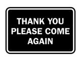 Signs ByLITA Classic Framed Thank You Please Come Again Sign