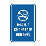 Signs ByLITA Portrait Round this is a smoke free building Sign