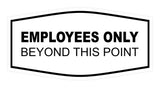 Fancy Employees Only Beyond This Point Sign
