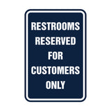 Signs ByLITA Portrait Round Restrooms Reserved For Customers Only Sign